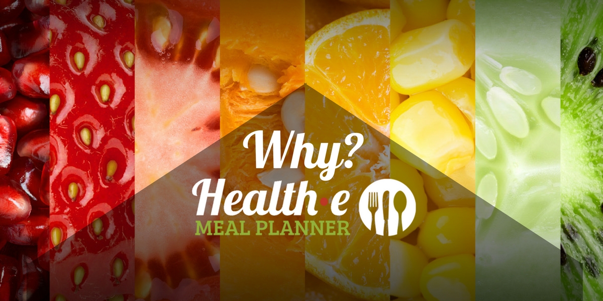 Why Health-e Meal Planner?