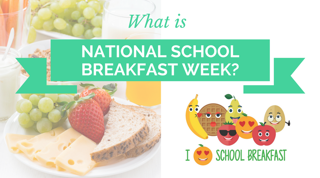 What is National School Breakfast Week?