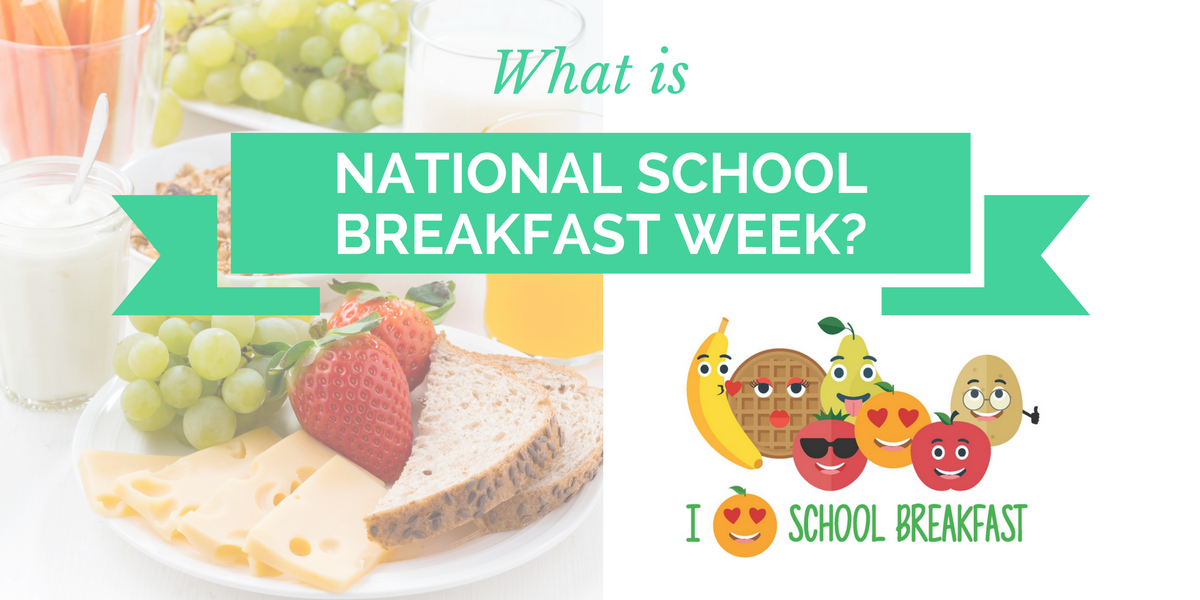 What is National School Breakfast Week?