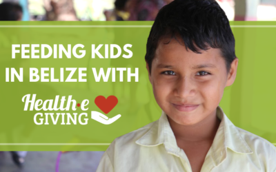 Feeding Kids in Belize with Health-e Giving