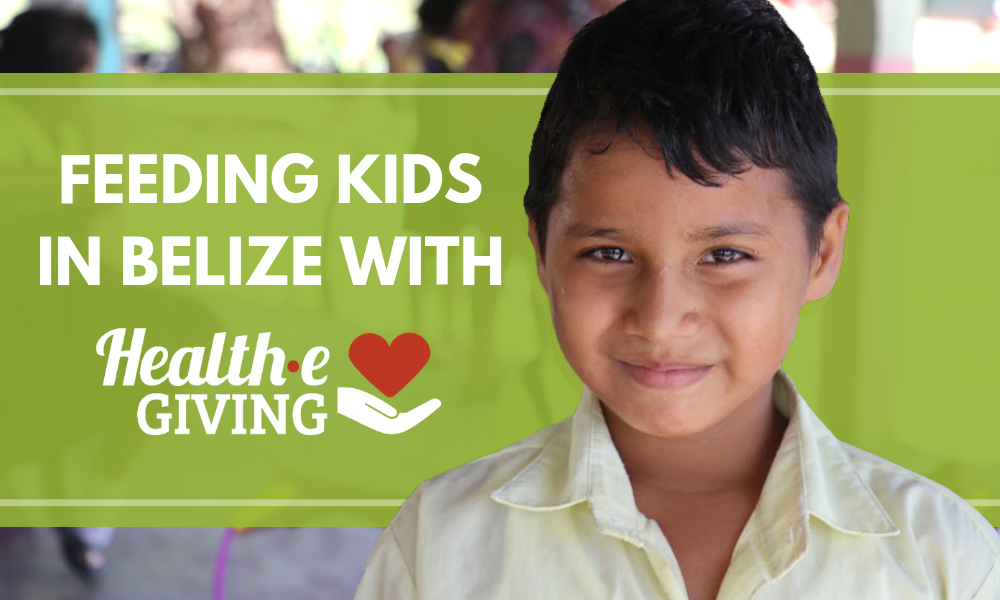 Feeding Kids in Belize with Health-e Giving