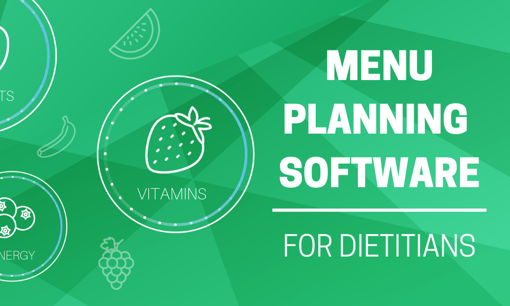 Menu Planning Software for Dietitians