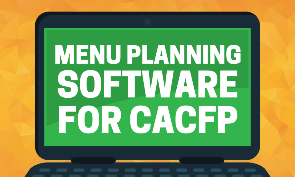 menu planning software for CACFP