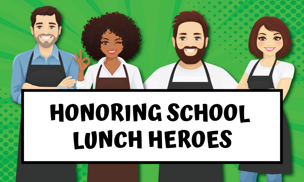 Honoring Superheroes for School Lunch Hero Day