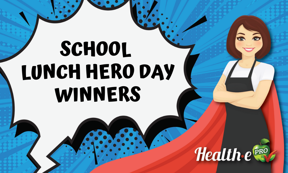 Health-e Pro Announces School Lunch Hero Day Winners!