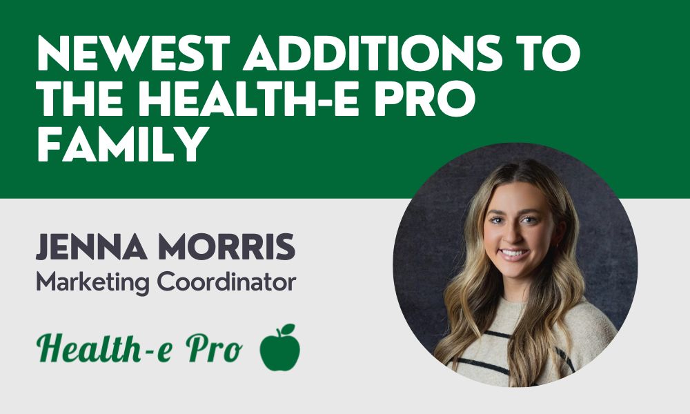 Graphic reading ‘Newest additions to the Health-e Pro family’ featuring a headshot of Jenna Morris, Marketing Coordinator, previously a K-12 Menu Planner, with the Health-e Pro logo.