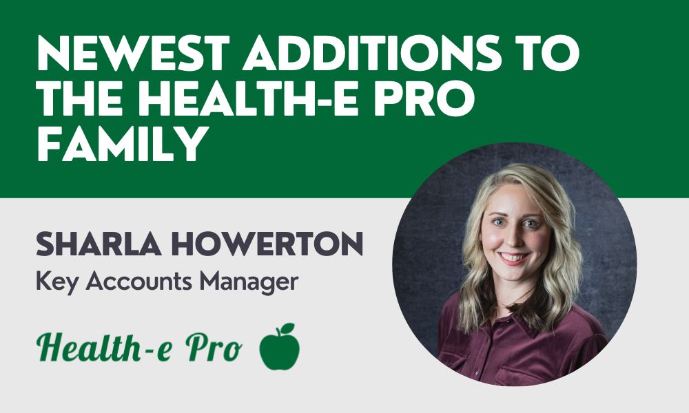 Graphic reading ‘Newest additions to the Health-e Pro family’ featuring a headshot of Sharla Howerton, Key Accounts Manager and K-12 School Nutrition Expert, with the Health-e Pro logo.