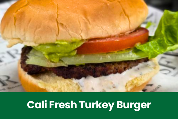 Cali Fresh Turkey Burger