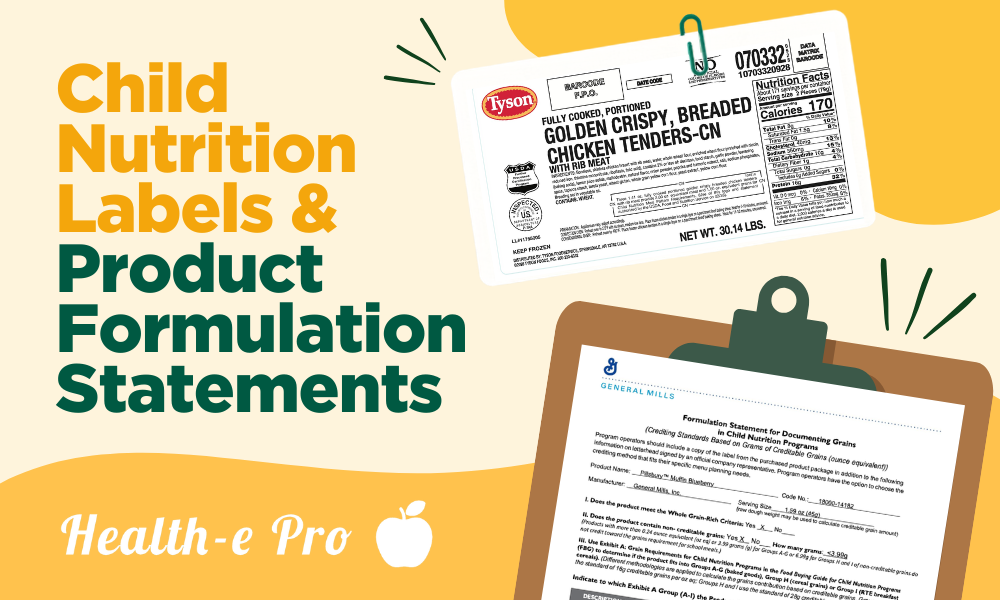 Child Nutrition Labels and Product Formulation Statements