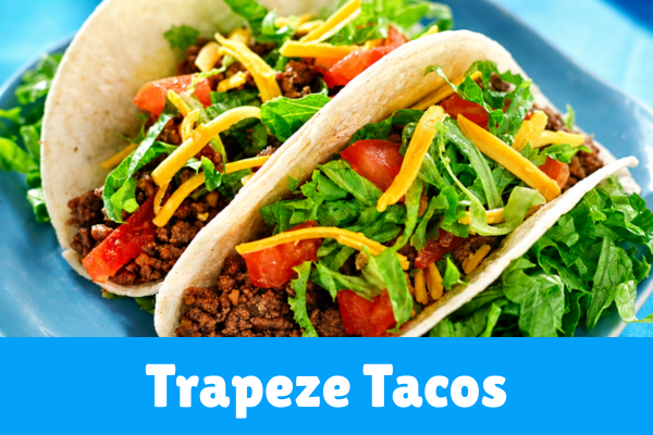 Trapeze Tacos